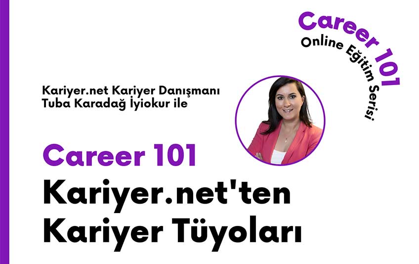 Career 101 - Kariyer.net'ten Kariyer Tüyoları duyuru görseli